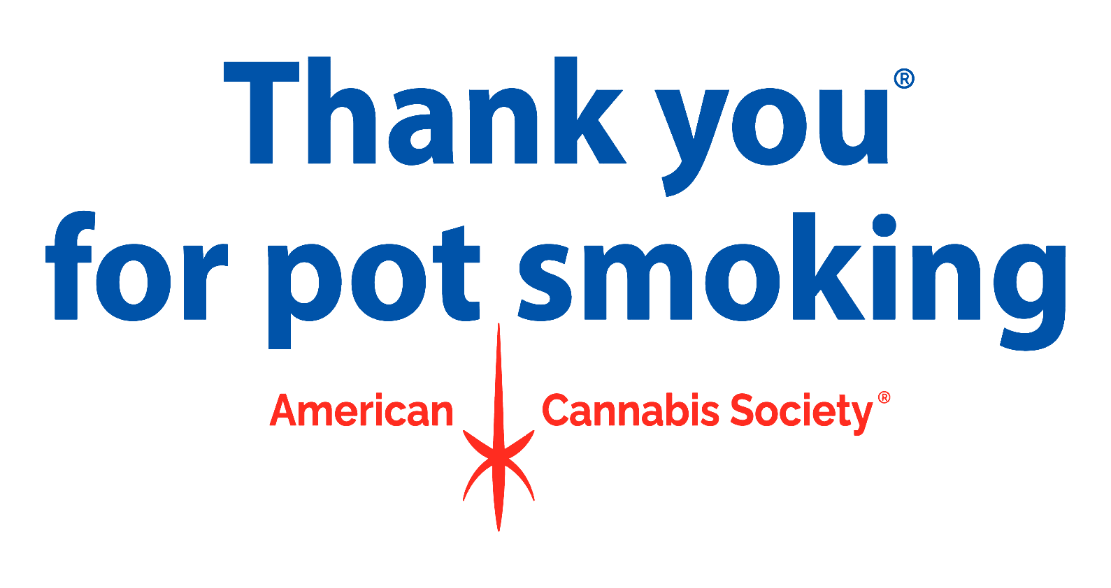 Thank You For Pot Smoking® Reedsburg